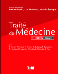 TRAITE DE MEDECINE, 5E EDITION, VOLUME 1