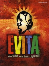 ANDREW LLOYD WEBBER: EVITA - VOCAL SELECTIONS 2006 EDITION (PVG) PIANO, VOIX, GUITARE