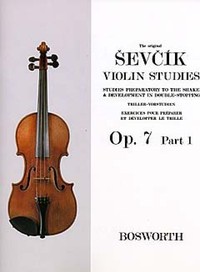 OTAKAR SEVCIK: THE ORIGINAL SEVCIK VIOLIN STUDIES OP. 7 PART 1