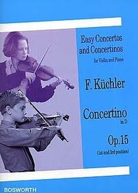 FERDINAND KUCHLER: CONCERTINO IN D OP.15 (VIOLIN/PIANO)