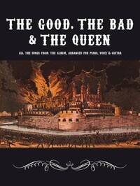 THE GOOD, THE BAD AND THE QUEEN PVG PIANO, VOIX, GUITARE