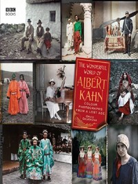 The Wonderful World of Albert Kahn /anglais