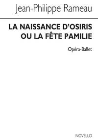 JEAN-PHILIPPE RAMEAU: LA NAISSANCE D'OSIRIS (LA FETE PAMILIE)