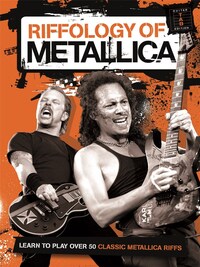 RIFFOLOGY OF METALLICA GUITARE