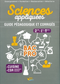 SCIENCES APPLIQUEES BAC PRO - SDE-1ERE-TERM. - GUIDE PEDAGOGIQUE + CORRIGES ENSEIGNANTS