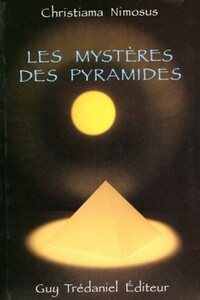 LES MYSTERES DES PYRAMIDES