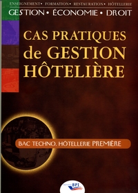 CAS PRATIQUES DE GESTION HOTELIERE