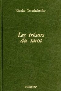 Les trésors du tarot - Accès aux mystères du cosmos