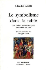 Symbolisme de la fable - Les racines métahistoriques des contes de fées