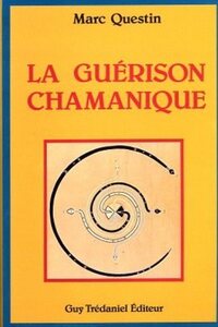 La guerison chamanique