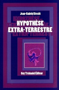 HYPOTHESE EXTRA-TERRESTRE