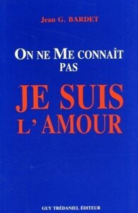 ON NE ME CONNAIT PAS, JE SUIS L'AMOUR