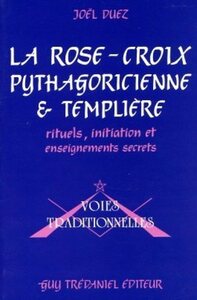Rose-croix, pythagore et templiere
