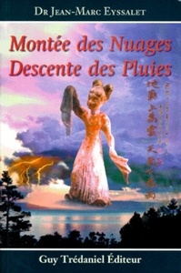 MONTEE DES NUAGES ET DESCENTE DES PLUIES