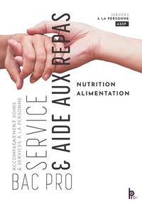 Nutrition, Alimentation Bac Pro ASSP, Livre de l'élève