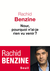 NOUR, POURQUOI N'AI-JE RIEN VU VENIR ?