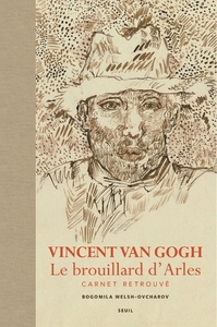 Vincent Van Gogh. Le brouillard d'Arles