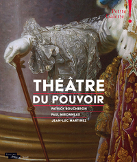 Théâtre du pouvoir - Petite galerie