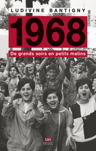 1968. DE GRANDS SOIRS EN PETITS MATINS