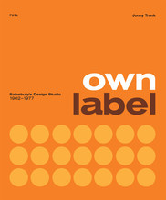 OWN LABEL SAINSBURY'S DESIGN STUDIO 1962 - 1977 /ANGLAIS