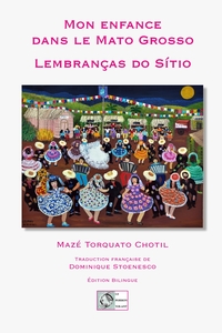 Lembranças do Sítio - Mon enfance dans le Mato Grosso