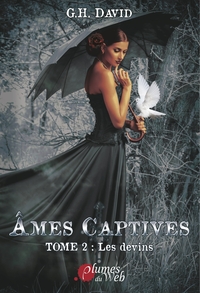 Âmes Captives, Tome 2 : Les devins