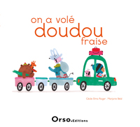 On a volé Doudou-Fraise