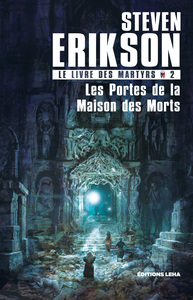 LE LIVRE DES MARTYRS - T02 - LA PORTE DE LA MAISON DES MORTS - VOL02 - LE LIVRE DES MARTYRS