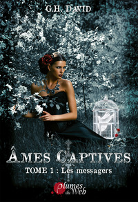 AMES CAPTIVES - T01 - LES MESSAGERS