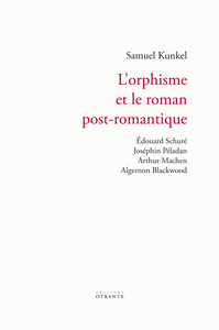L'orphisme et le roman post-romantique
