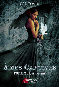 Ames captives - Tome 02 Les devins