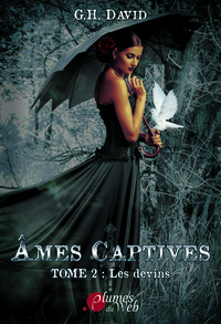 AMES CAPTIVES - T02 - LES DEVINS