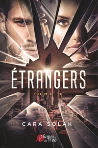 Étrangers, Tome 1