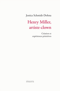 Henry Miller, artiste-clown