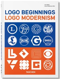 Logo Beginnings. Logo Modernism. 45th Ed.