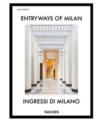 Entryways of Milan. Ingressi di Milano. 45th Ed.