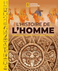 NVTE L'HISTOIRE DE L'HOMME - COMPRENDRE L'HUMANITE A LA LUMIERE DES SCIENCES