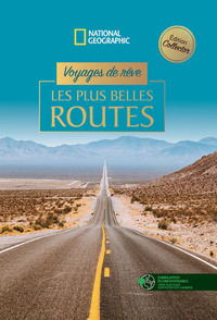 VOYAGES DE REVE - LES PLUS BELLES ROUTES - EDITION COLLECTOR