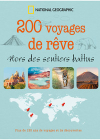 200 voyages de rêve - hors des sentiers battus