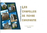 LES CHAPELLES DE NOTRE CAMPAGNE CANTON DE PALLUAU