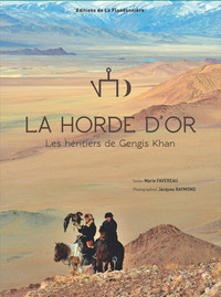 LA HORDE D'OR - LES HERITIERS DE GENGIS KHAN