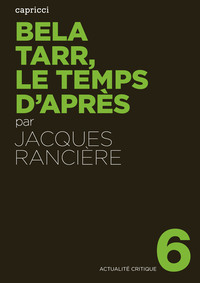 BELA TARR, LE TEMPS D'APRES