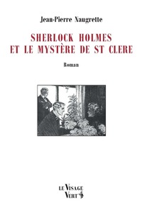 SHERLOCK HOLMES ET LE MYSTERE DE ST CLERE