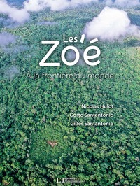 Les Zo'é - à la frontière du monde