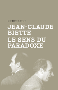 JEAN-CLAUDE BIETTE, LE SENS DU PARADOXE