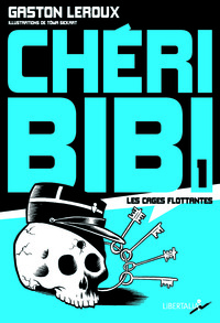 CHERI-BIBI 1 : LES CAGES FLOTTANTES