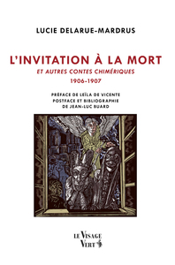 LINVITATION A LA MORT ET AUTRES CONTES CHIMERIQUES (1906-1907)