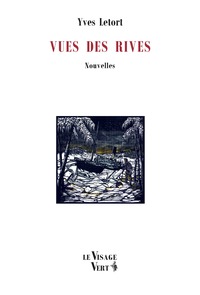 VUES DES RIVES - NOUVELLES