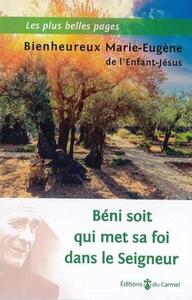 BENI SOIT QUI MET SA FOI DANS LE SEIGNEUR - LES PLUS BELLES PAGES
