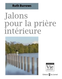 JALONS POUR LA PRIERE INTERIEURE